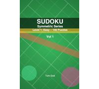 SUDOKU Symmetric: Level 1: Easy - 100 Puzzles