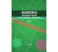SUDOKU Symmetric: Level 2: Medium - 100 Puzzles