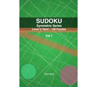 SUDOKU Symmetric: Level 3: Hard - 100 Puzzles