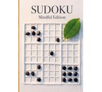 Sudoku: The Mindful Edition: A Curated Collection of 200 Relaxing Puzzles to Unplug and De-Stress