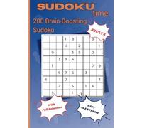 SUDOKU time: 200 Brain-Boosting Sudoku
