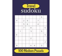 Sudoku, Travel: 100 medium level Puzzles
