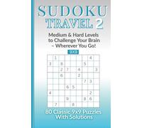 Sudoku Travel 2: 80 Classic 9x9 Puzzles - Medium & Hard Levels - With Solutions