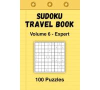Sudoku Travel Book: Volume 6 - Expert