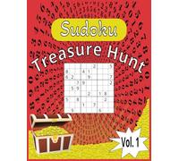 Sudoku Treasure Hunt: A Puzzle Book with a twist! Great for most skill levels. From Very Easy for absolute beginners to intermediate players.