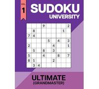Sudoku University - Grandmaster Vol. 1 (Classic Edition): All Ultimate Sudoku Book - 1,000 Master Difficulty 9x9 Puzzles with Solutions for Adults & Seniors