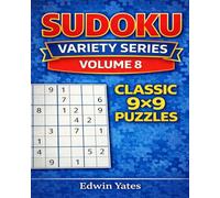 Sudoku Variety Series - Volume 8: Classic 9×9 Puzzles
