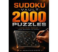 Sudoku Vault: 2000 Premium Large-Print Puzzles: A Luxury Collection of Beginner to Expert Sudoku Challenges for Focus, Logic & Daily Brain Training