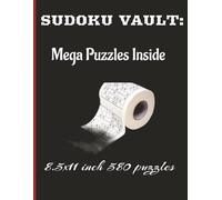 Sudoku Vault: 580 Mega Puzzles Inside