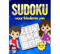 Sudoku voor kinderen van 8 tot 12 jaar: grote logische puzzels en leuke spelletjes met oplossingen: Activiteitenboek voor jonge geesten om probleemoplossende vaardigheden te verbeteren