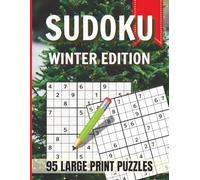 Sudoku Winter Edition: 95 Large Print Sudoku Puzzles for Adults and Seniors | Easy-to-Read Brain Games with Solutions