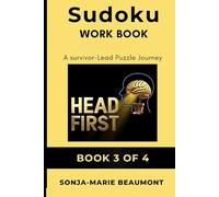 Sudoku Work Book: A Survivor-Lead Puzzle Journey 3 of 4