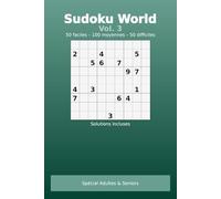 sudoku world Vol.3: adulte et senior 200 grilles faciles, moyennes et difficiles