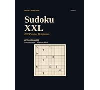 Sudoku XXL · 200 Puzzles Relajantes: Volumen 1 - Letras Grandes, Suave Progresión, Soluciones al Final
