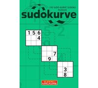 Sudokurve: 150 Sudo-Kurve Sudoku Puzzles