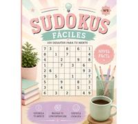 SUDOKUS FACILES: Colección de libros de Sudoku con diseños claros, grandes desafíos y diferentes niveles de dificultad. Ideal para amantes de los ... mental.Elige tu nivel y comienza ahora.