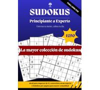 SUDOKUS PARA ADULTOS - Nivel Principiante a Experto: Más de 1250 Puzzles de 5 niveles de dificultad I Soluciones incluidas I Colección Entrena tu ... la memoria, atención y el pensamiento lógico