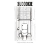 Sudookie: A Sudoku Puzzle Book for Bathroom Breaks