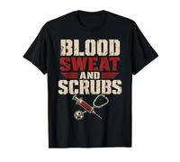 Sudore di Sangue E Scrub Infermiera Er Difficile Maglietta