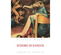 Sudore di sangue - Magni Stefano