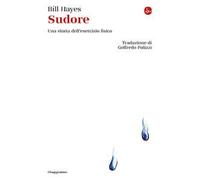 Sudore. Una storia dell'esercizio fisico