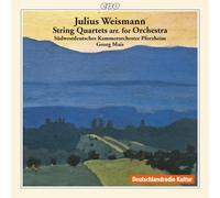 Sudwestdeutsche Kamm - Weismann:Quartetti Per Orchestra D Archi