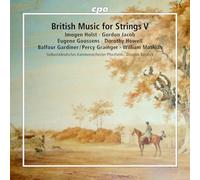 Sudwestdeutsches Kammerorchester Pforzheim; Douglas Bostock - British Music for Strings, Vol. 5: Imogen Holst; Gordon Jacob; Eugene Goossens; Dorothy Howell; Balfour Gardiner; William Mathias