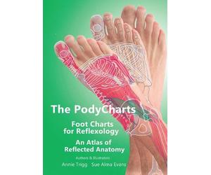 Sue Alma Evans Annie Trig The PodyCharts foot charts for reflexolog (Tascabile)