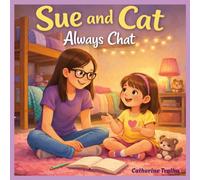 Sue and Cat Always Chat