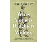 Sue Appleby Wives - Mothers - Daughters - Widows (Tascabile)