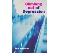 Sue Atkinson Climbing Out of Depression (Tascabile)
