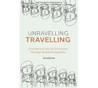 Sue Beeton Unravelling Travelling (Copertina rigida) The Tourist Experience