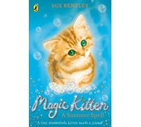 Sue Bentley Magic Kitten: A Summer Spell (Tascabile) Magic Kitten