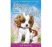 Sue Bentley Magic Puppy: Classroom Princess (Tascabile) Magic Puppy