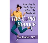 Sue Binder, LPC The Covid Bounce (Tascabile)