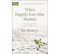 Sue Birdseye When Happily Ever After Shatters (Tascabile)