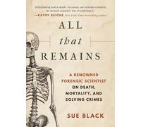 Sue Black All That Remains (Copertina rigida)