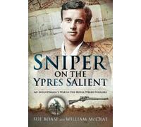 Sue Boase Sniper on the Ypres Salient (Copertina rigida)