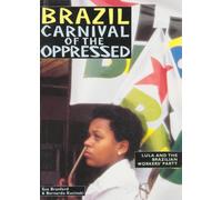 Sue Branford Bernardo Kucinski Brazil - Carnival of the Oppressed (Tascabile)