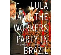 Sue Branford Bernardo Kucinski Hila Lula and The Workers' Pa (Copertina rigida)