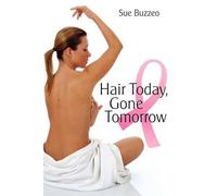 Sue Buzzeo Hair Today, Gone Tomorrow (Tascabile)