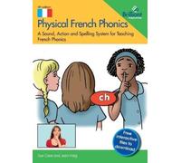 Sue Cave Jean Haig Physical French Phonics, 4th edition (Tascabile)
