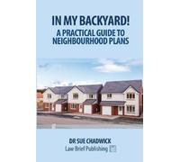 Sue Chadwick In My Backyard - A Practical Guide to Neighbourhood Pl (Tascabile)