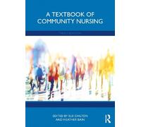 Sue Chilton A Textbook of Community Nursing (Tascabile)
