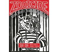 Sue Coe Zooicide (Tascabile)