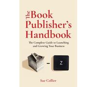 Sue Collier The Book Publisher's Handbook (Tascabile)