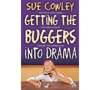 Sue Cowley Getting the Buggers into Drama (Tascabile) Getting the Buggers