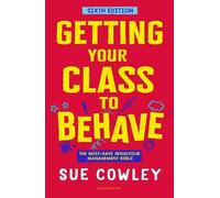 Sue Cowley Getting Your Class to Behave (Tascabile)