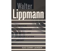 Sue Curry Jansen Walter Lippmann (Tascabile)