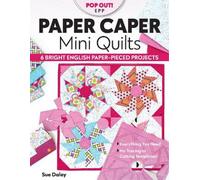 Sue Daley Paper Caper Mini Quilts (Tascabile)